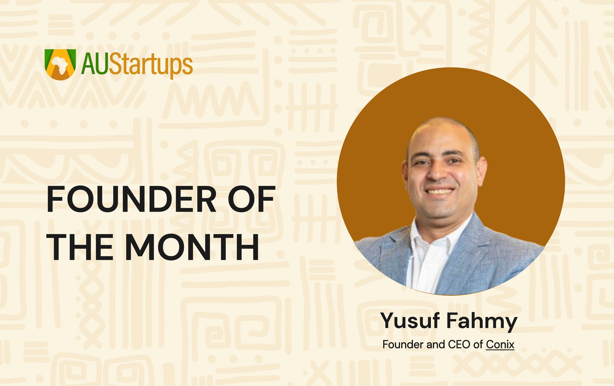 AU-Startups Founder of the Month: Yusuf Fahmy